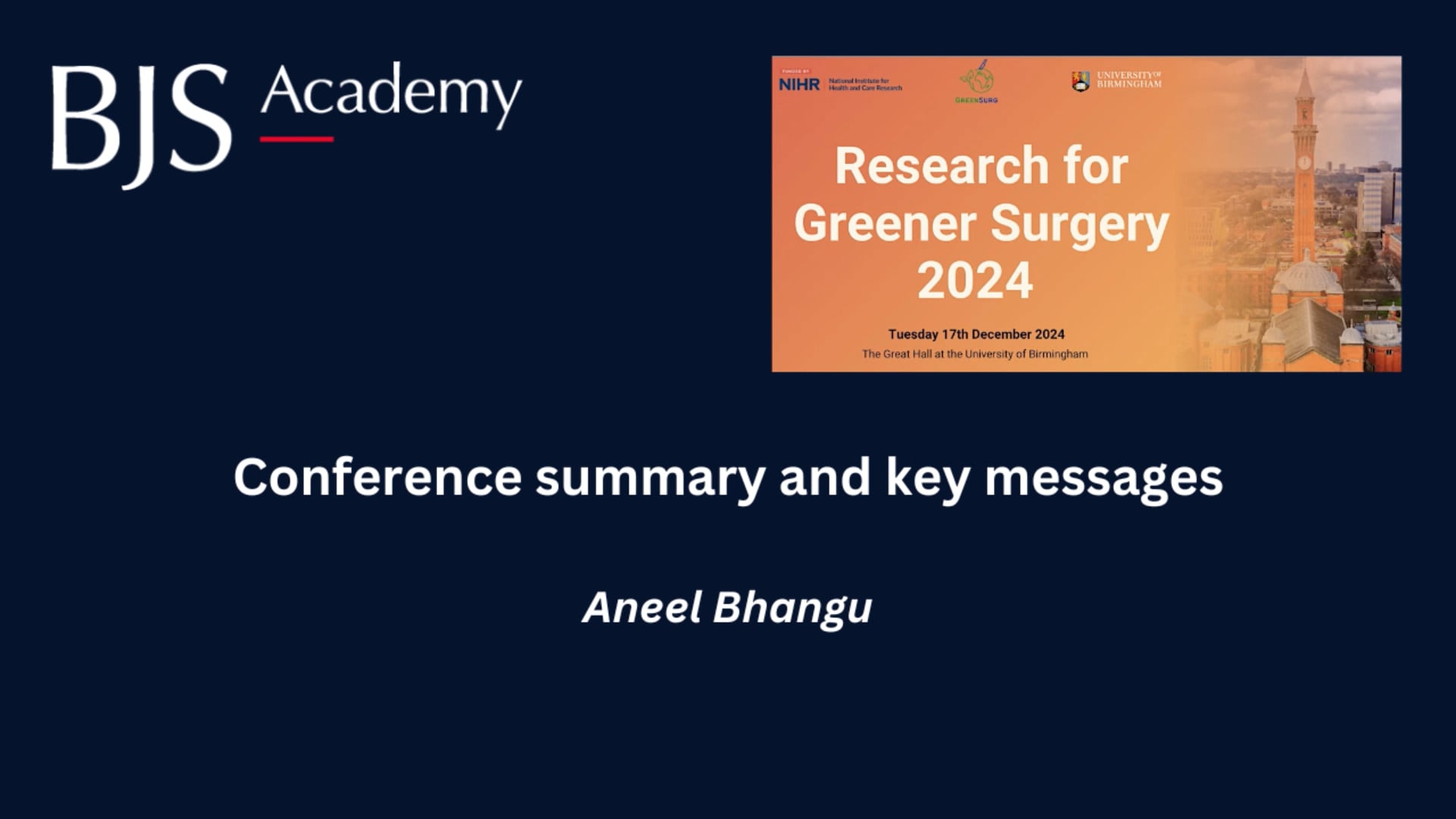Research for Greener Surgery Conference 2024: Conference summary by Aneel Bhangu