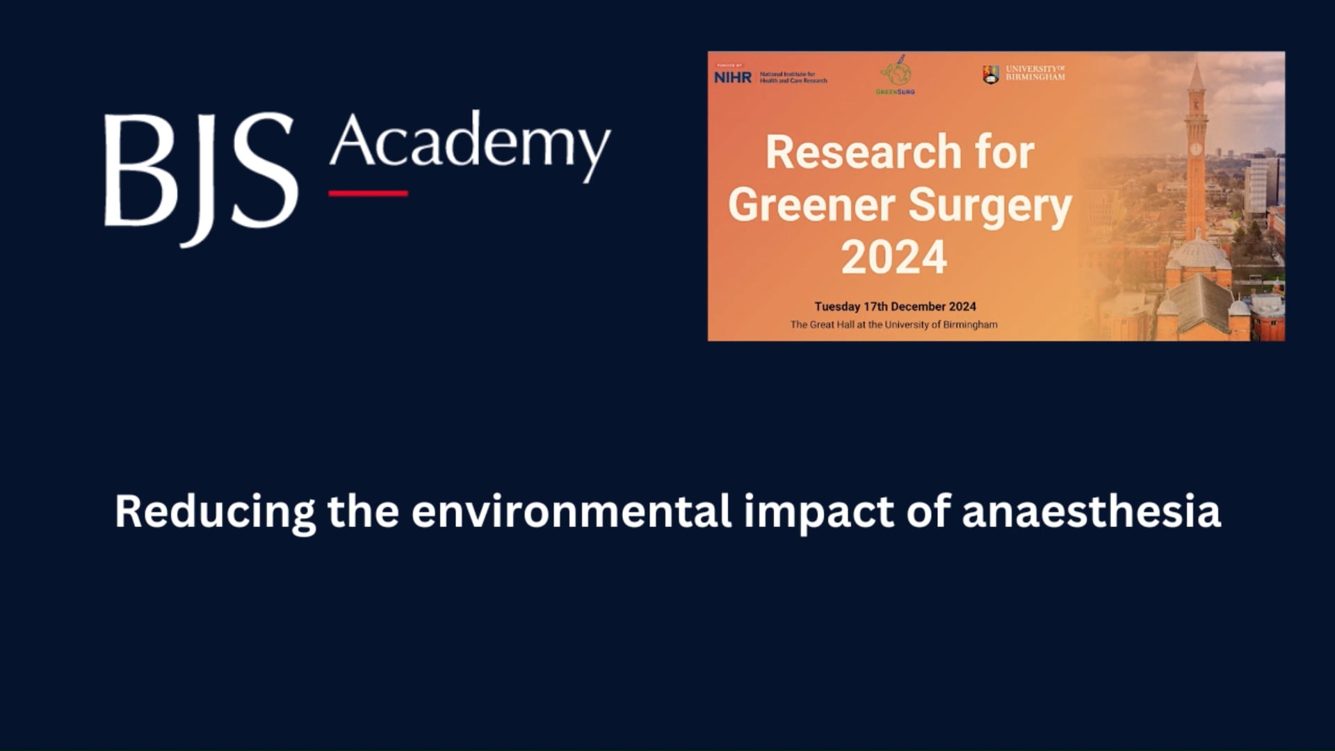 Research for Greener Surgery Conference 2024: Reducing the environmental impact of anaesthesia