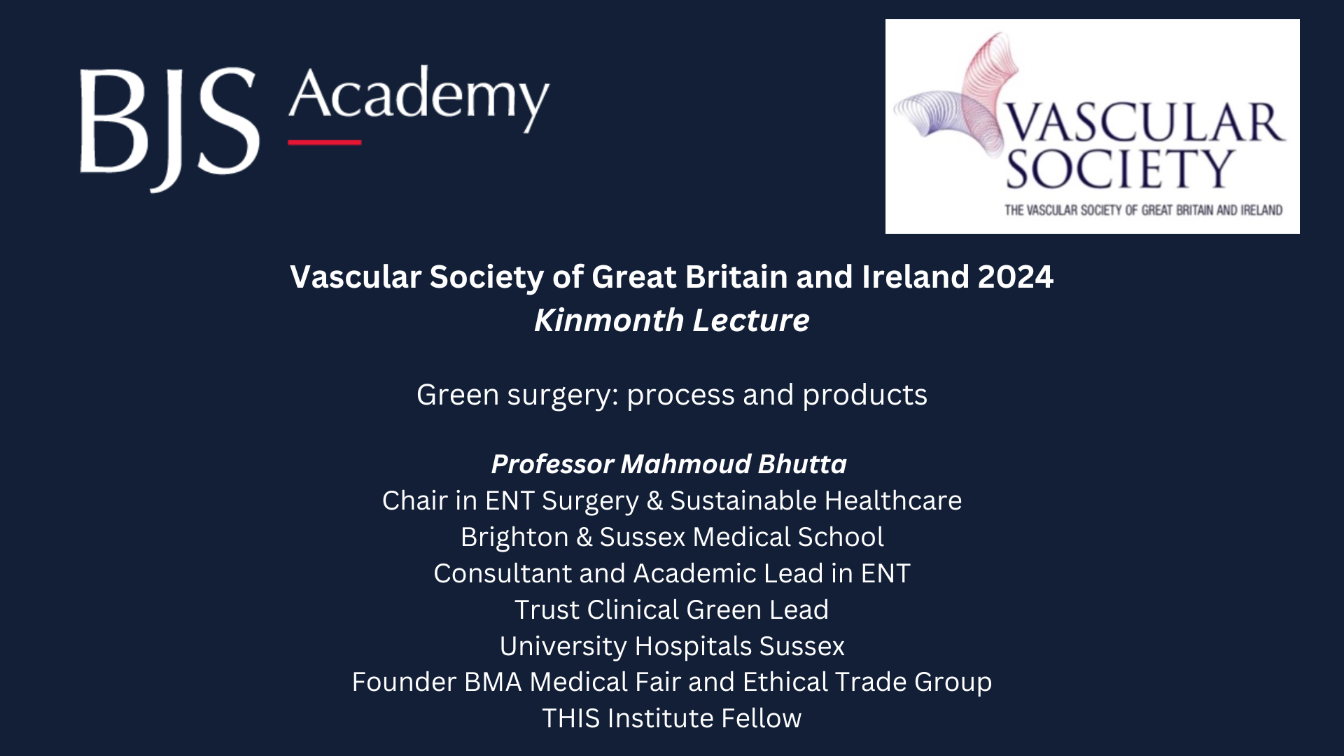 2024 Vascular Society Kinmonth Lecture: Green surgery: process and products