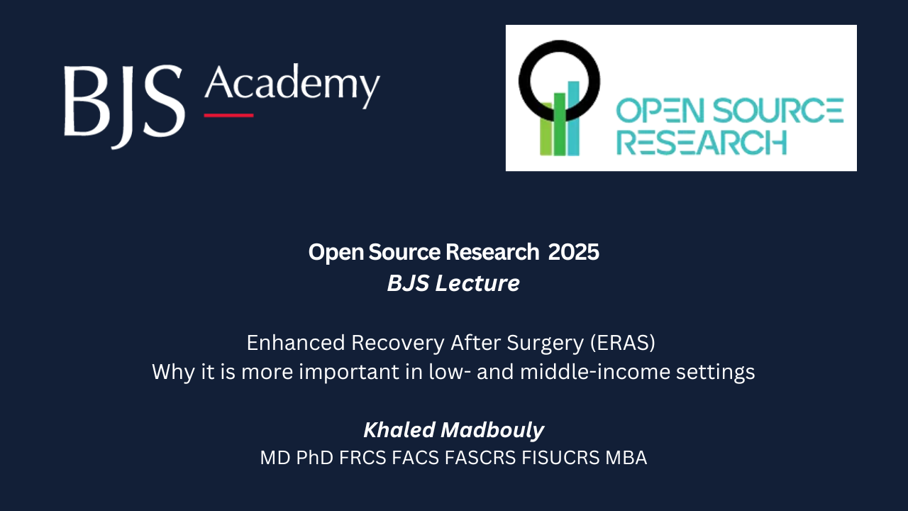 2025 OPSORE BJS Lecture: ERAS - Why it is more important in low- and middle-income settings