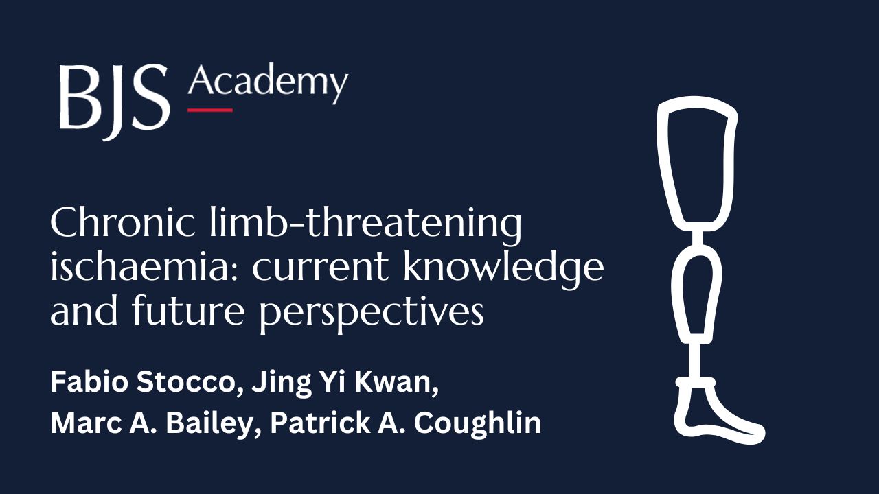 Chronic limb-threatening ischaemia: current knowledge and future perspectives