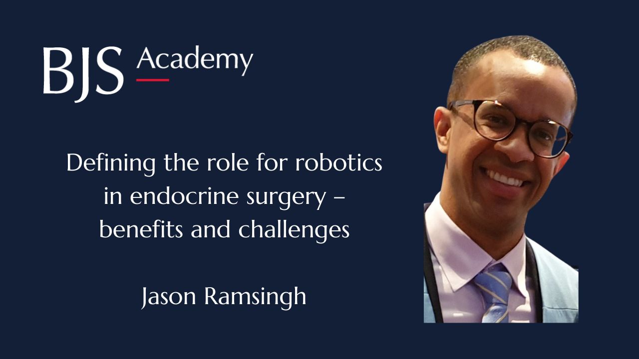 Defining the role for robotics in endocrine surgery – benefits and challenges 