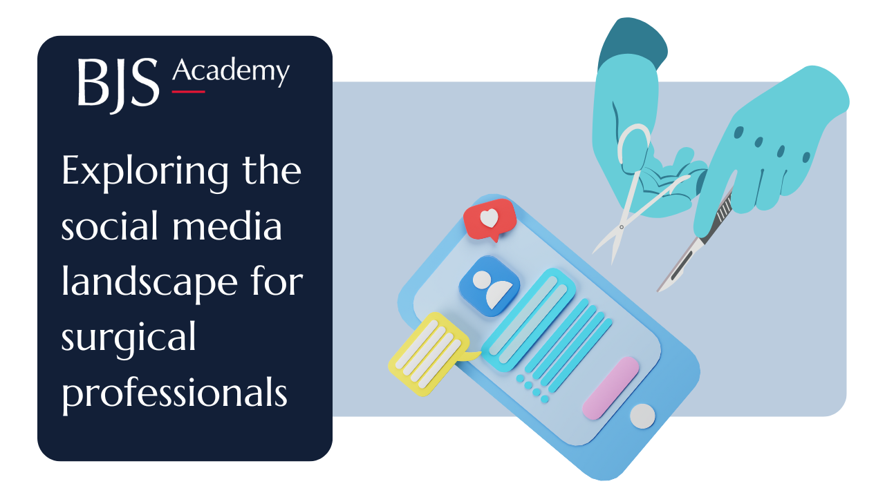 Exploring the social media landscape for surgical professionals