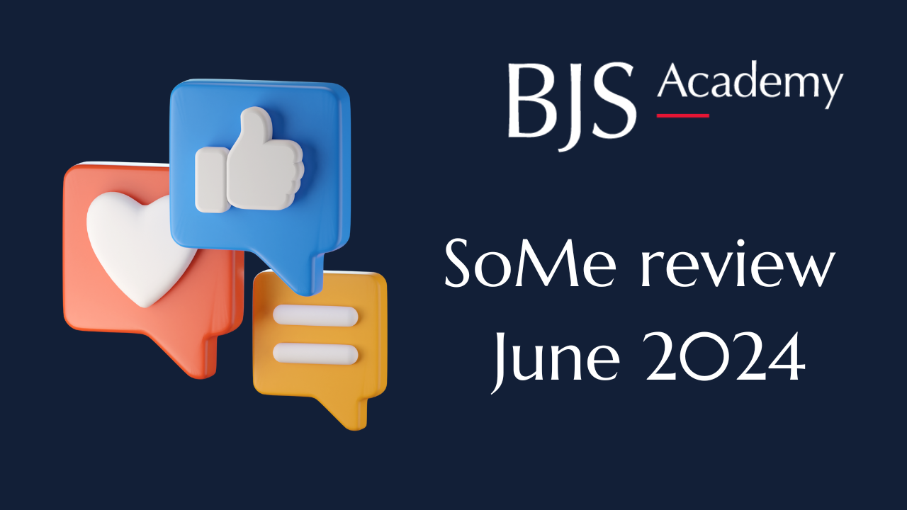 BJS Academy SoMe review June 2024