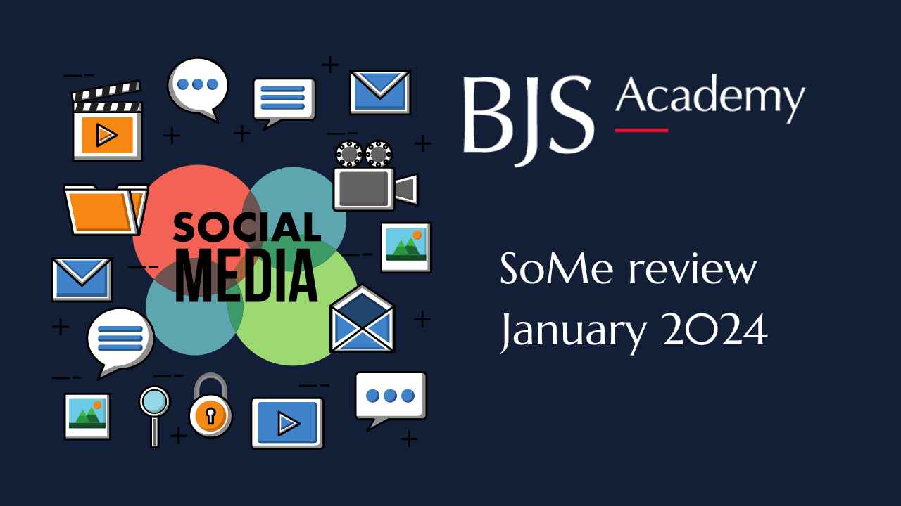 BJS Academy SoMe review January 2024