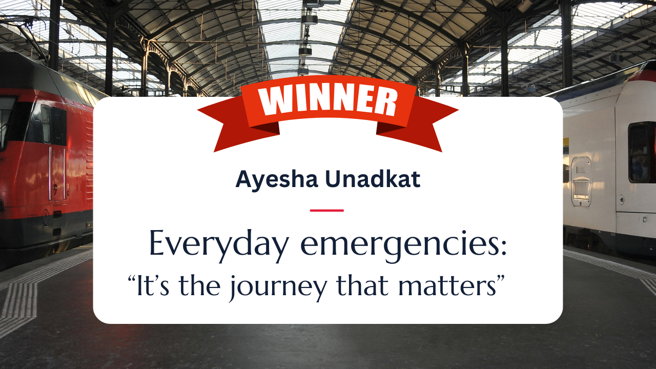 Everyday emergencies: “It’s the journey that matters”