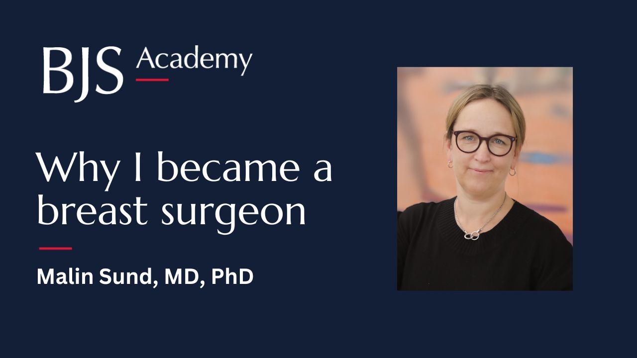 Why I became a breast surgeon